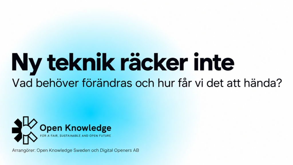 Ny teknik räcker inte – vad behöver förändras och hur får vi det att hända?